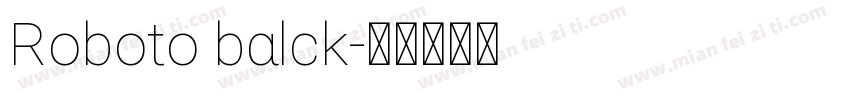 Roboto balck字体转换